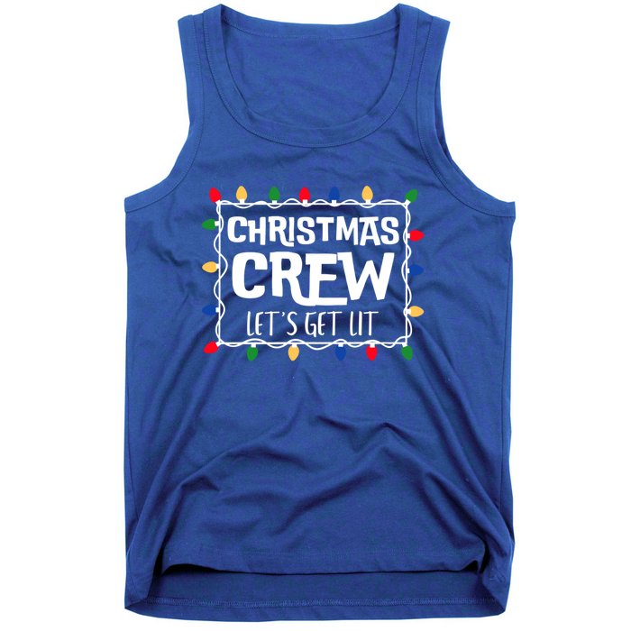 Christmas Crew LetS Get Lit Matching Family Christmas Meaningful Gift Tank Top