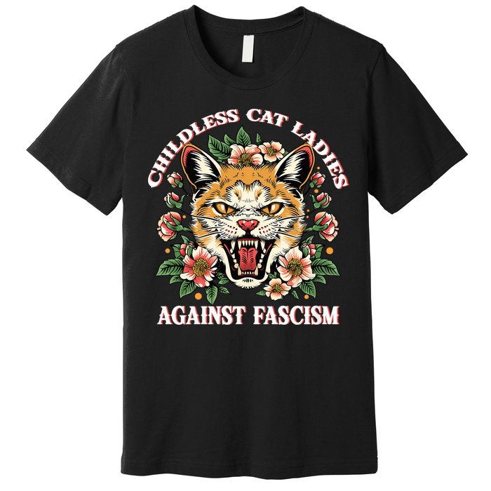 Childless Cat Ladies Against Fascism Premium T-Shirt