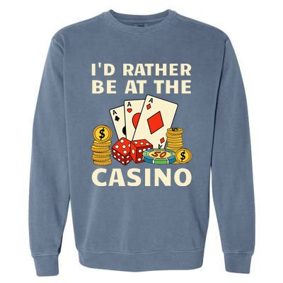 Cool Casino Lover Art For Women Casino Gambling Gambler Garment-Dyed Sweatshirt