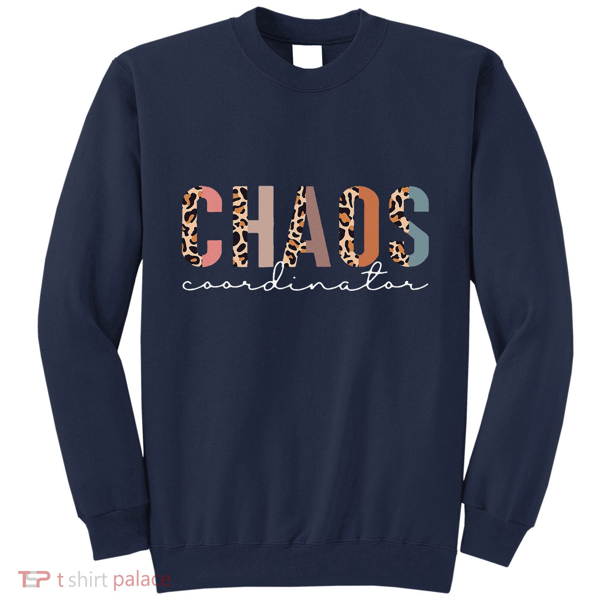 Chaos Coordinator Leopard Tall Sweatshirt