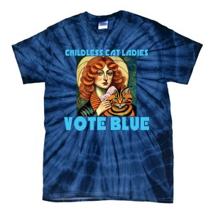 Childless Cat Ladies Vote Blue Tie-Dye T-Shirt