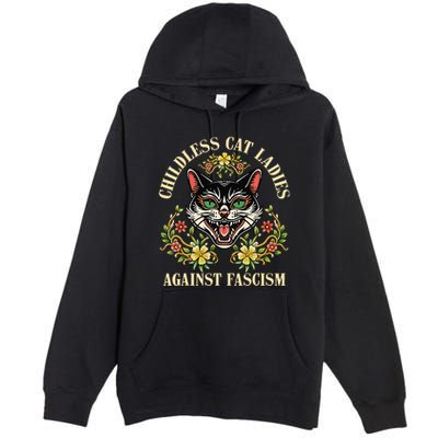 Childless Cat Ladies Against Fascism Premium Pullover Hoodie