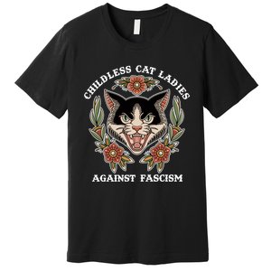 Childless Cat Ladies Against Fascism Funny Cat Feminist Premium T-Shirt