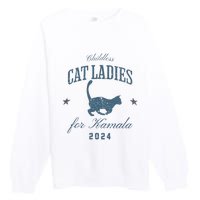 Childless Cat Ladies For Kamala 2024 Harris 47 Election 2024 Premium Crewneck Sweatshirt