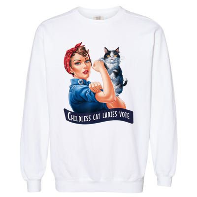 Childless Cat Ladies Vote Rosie The Riveter Garment-Dyed Sweatshirt