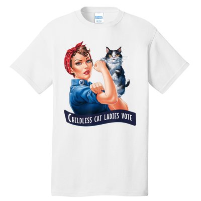 Childless Cat Ladies Vote Rosie The Riveter Tall T-Shirt