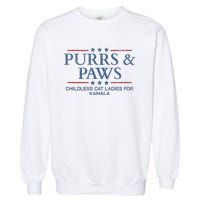 Childless Cat Lady 2024 Ladies Voting Kamala Purrs And Paws Garment-Dyed Sweatshirt