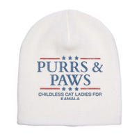 Childless Cat Lady 2024 Ladies Voting Kamala Purrs And Paws Short Acrylic Beanie