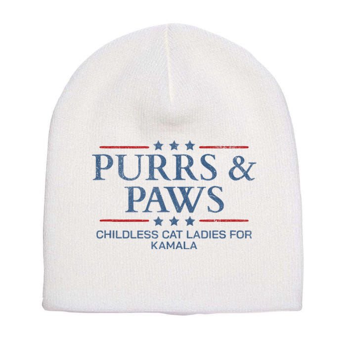 Childless Cat Lady 2024 Ladies Voting Kamala Purrs And Paws Short Acrylic Beanie