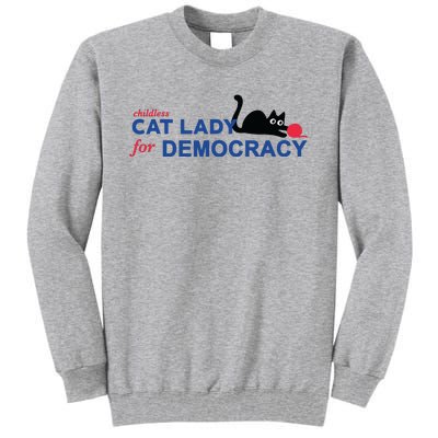 Childless Cat Lady Voting Election 2024 Usa Tall Sweatshirt