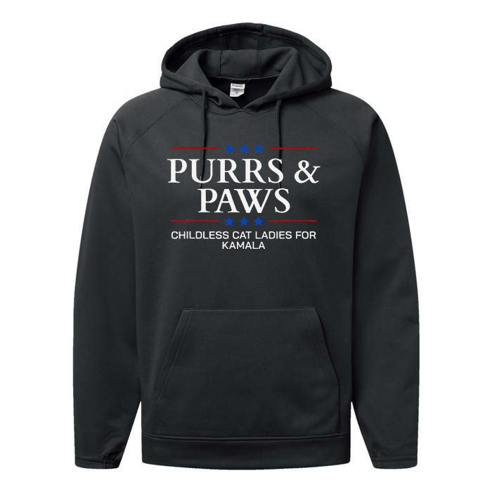 Childless Cat Lady 2024 Ladies Voting Kamala Purrs And Paws Performance Fleece Hoodie