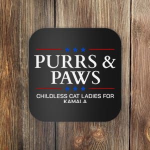 Childless Cat Lady 2024 Ladies Voting Kamala Purrs And Paws Coaster