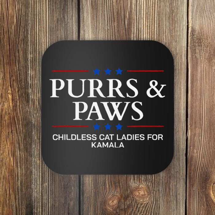 Childless Cat Lady 2024 Ladies Voting Kamala Purrs And Paws Coaster