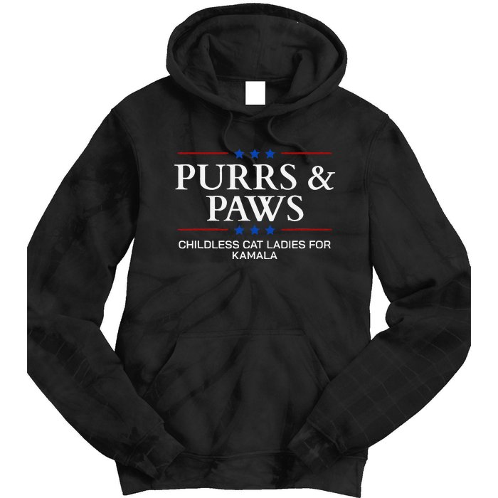 Childless Cat Lady 2024 Ladies Voting Kamala Purrs And Paws Tie Dye Hoodie