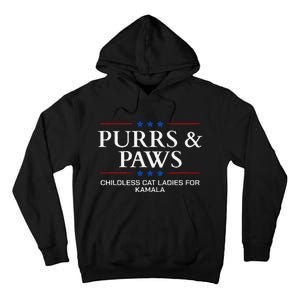 Childless Cat Lady 2024 Ladies Voting Kamala Purrs And Paws Tall Hoodie