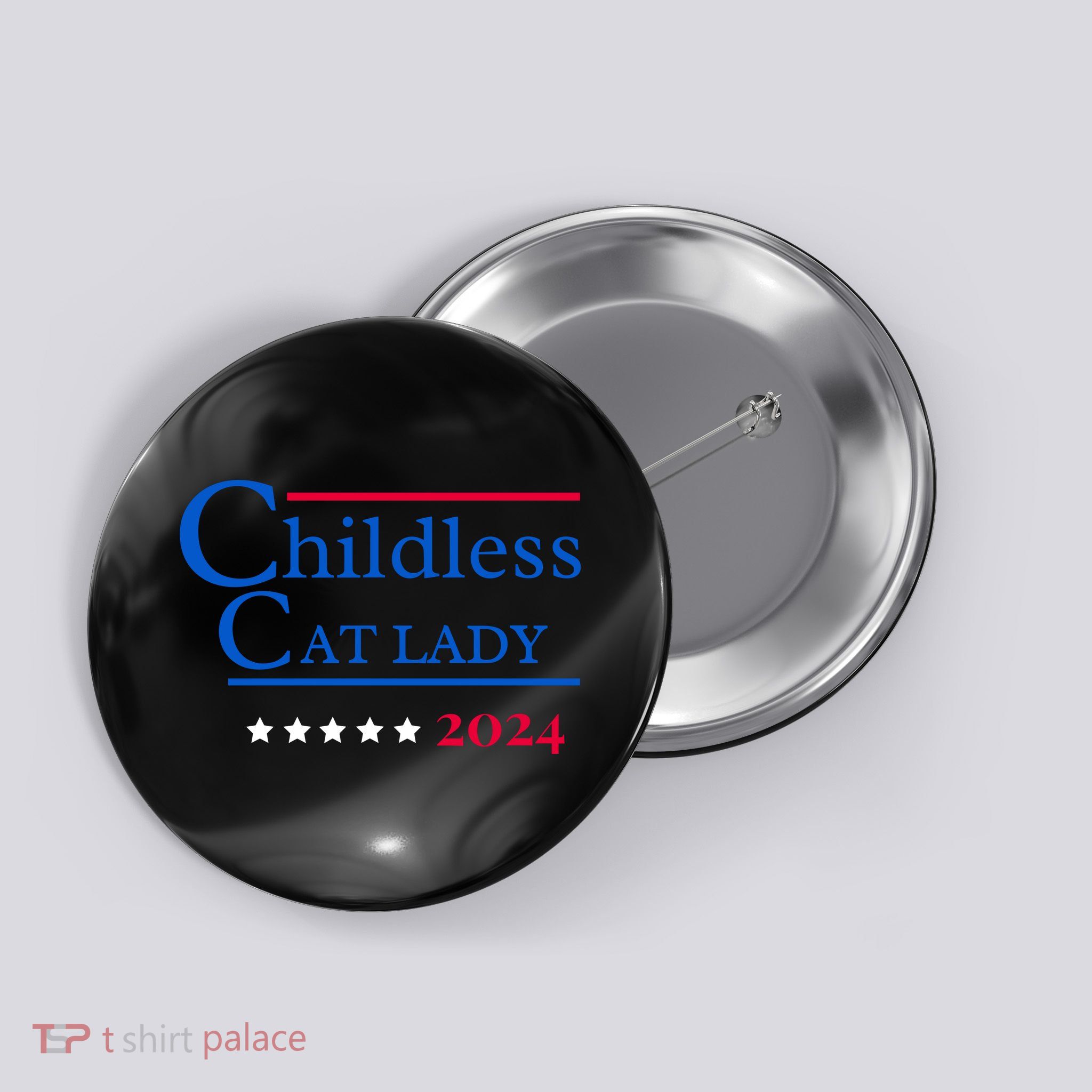 Childless Cat Lady For President Button