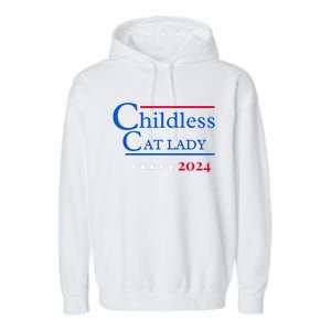 Childless Cat Lady For President Garment-Dyed Fleece Hoodie