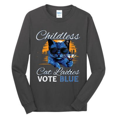 Childless Cat Ladies Vote Blue In November Kamala President Tall Long Sleeve T-Shirt