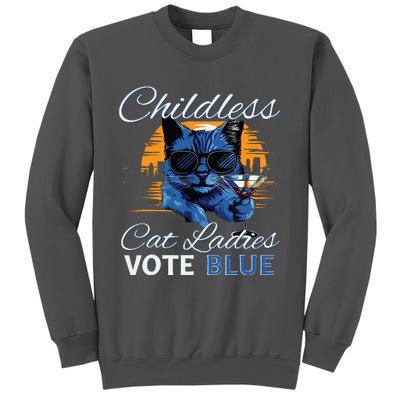 Childless Cat Ladies Vote Blue In November Kamala President Tall Sweatshirt