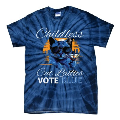 Childless Cat Ladies Vote Blue In November Kamala President Tie-Dye T-Shirt