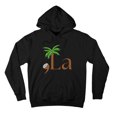 Coconut Comma + La 2024 Gift Funny Hoodie