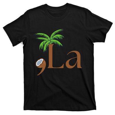 Coconut Comma + La 2024 Gift Funny T-Shirt