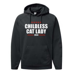 Childless Cat Lady 2024 Childless Cat Lady Performance Fleece Hoodie