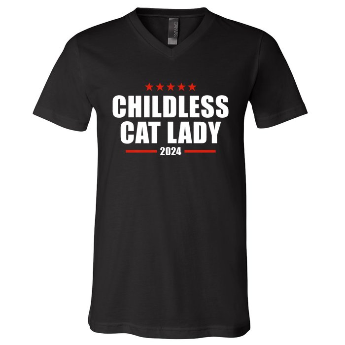 Childless Cat Lady 2024 Childless Cat Lady V-Neck T-Shirt