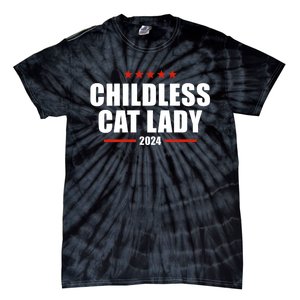 Childless Cat Lady 2024 Childless Cat Lady Tie-Dye T-Shirt