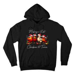 Christmas Chicken Lover Xmas Making A List Chicken It Twice Hoodie