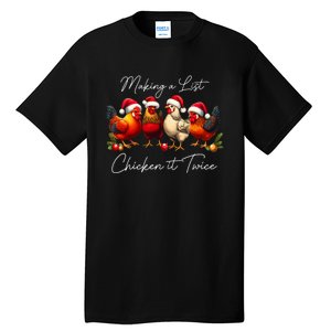 Christmas Chicken Lover Xmas Making A List Chicken It Twice Tall T-Shirt