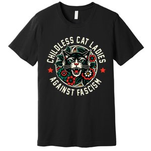 Childless Cat Ladies Against Fascism Premium T-Shirt