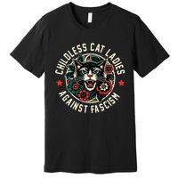 Childless Cat Ladies Against Fascism Premium T-Shirt