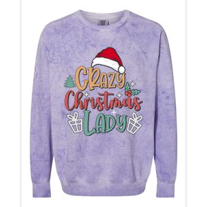 Crazy Christmas Lady Have Yourself A Merry Christmas Cool Gift Colorblast Crewneck Sweatshirt