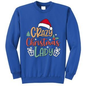 Crazy Christmas Lady Have Yourself A Merry Christmas Cool Gift Sweatshirt