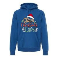 Crazy Christmas Lady Have Yourself A Merry Christmas Cool Gift Premium Hoodie