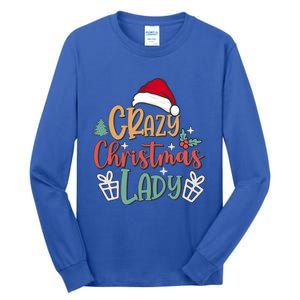 Crazy Christmas Lady Have Yourself A Merry Christmas Cool Gift Tall Long Sleeve T-Shirt