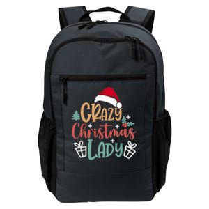 Crazy Christmas Lady Have Yourself A Merry Christmas Cool Gift Daily Commute Backpack