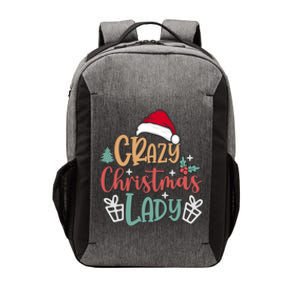 Crazy Christmas Lady Have Yourself A Merry Christmas Cool Gift Vector Backpack