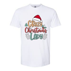 Crazy Christmas Lady Have Yourself A Merry Christmas Cool Gift Softstyle CVC T-Shirt