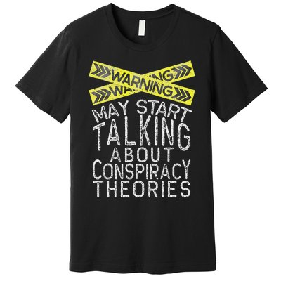 Conspiracy Conspiracy Lover Conspiracy Premium T-Shirt