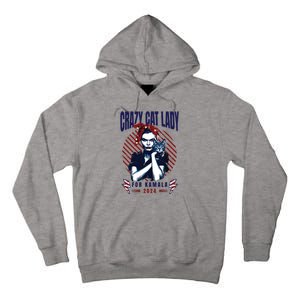 Crazy Cat Lady For Kamala 2024 Tall Hoodie