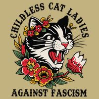Childless Cat Ladies Against Fascism Feminist T-Shirt