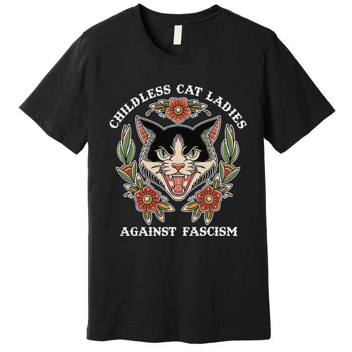 Childless Cat Ladies Against Fascism Funny Cat Feminist Premium T-Shirt