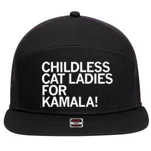 Childless Cat Ladies For Kamala 7 Panel Mesh Trucker Snapback Hat