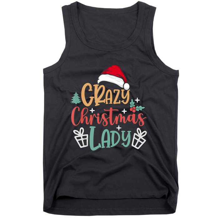 Crazy Christmas Lady Have Yourself A Merry Christmas Tank Top Tank Top