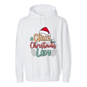 Crazy Christmas Lady Have Yourself A Merry Christmas Tank Top Garment-Dyed Fleece Hoodie