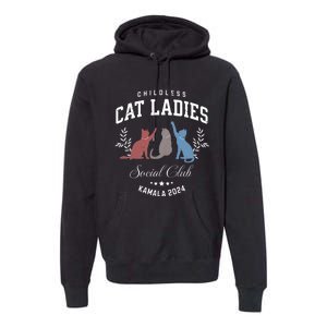 Childless Cat Ladies Kamala 2024 Election President Women Premium Hoodie