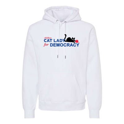 Childless Cat Lady For Democracy Voting Election 2024 Usa Premium Hoodie