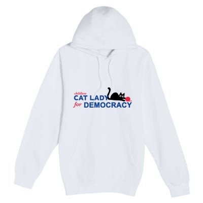 Childless Cat Lady For Democracy Voting Election 2024 Usa Premium Pullover Hoodie